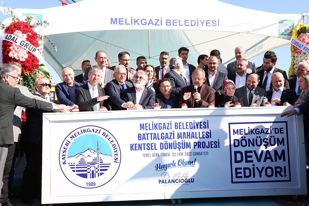 22.10.2022 - Melikgazi Belediyesi Battalgazi Mahallesi Kentsel Dönüşüm Temel Atma Programı